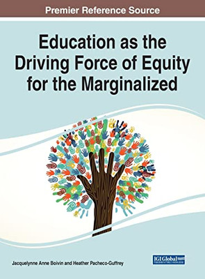 Education As The Driving Force Of Equity For The Marginalized - 9781799880257