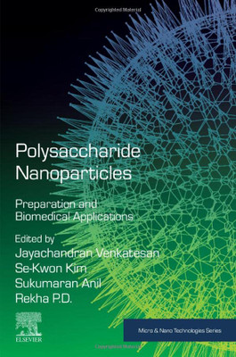 Polysaccharide Nanoparticles : Preparation And Biomedical Applications