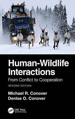 Human-Wildlife Interactions : The Science Of Wildlife Damage Management