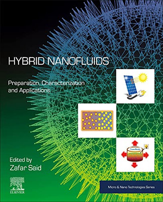 Hybrid Nanofluids : Preparation, Characterization And Applications
