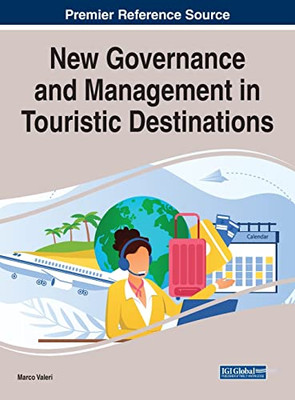 New Governance And Management In Touristic Destinations - 9781668438893