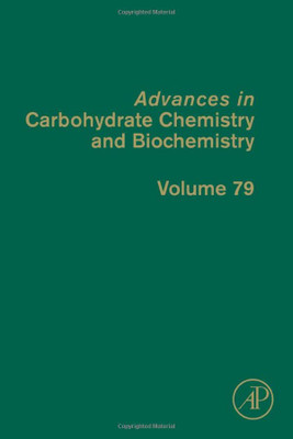Advances In Carbohydrate Chemistry And Biochemistry - 9780128246269