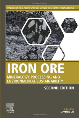 Iron Ore : Mineralogy, Processing And Environmental Sustainability