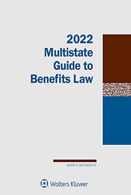 Multistate Guide To Benefits Law : 2022 Edition