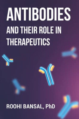 Antibodies And Their Role In Therapeutics