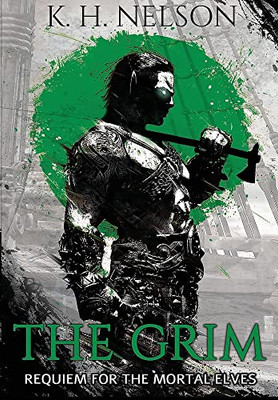 The Grim : Requiem For The Mortal Elves - 9781736271629