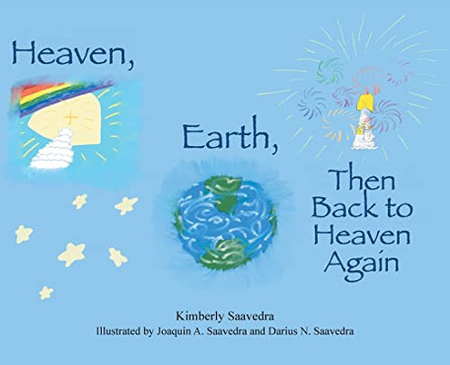 Heaven, Earth, Then Back To Heaven Again - 9781737208518