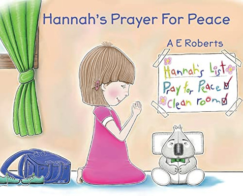Hannah'S Prayer For Peace : Peaceseekers' Global Message. - 9780645035711
