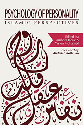 Psychology Of Personality : Islamic Perspectives