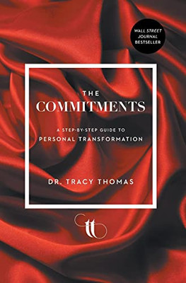 The Commitments : A Step-By-Step Guide To Personal Transformation - 9781544527871