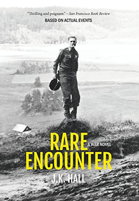 Rare Encounter : A War Novel