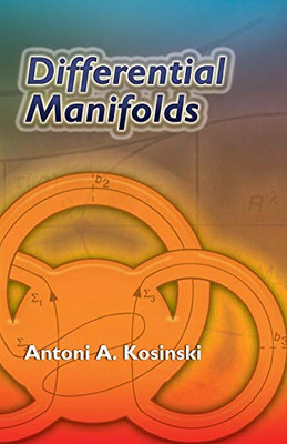 Differential Manifolds (Dover Books on Mathematics)