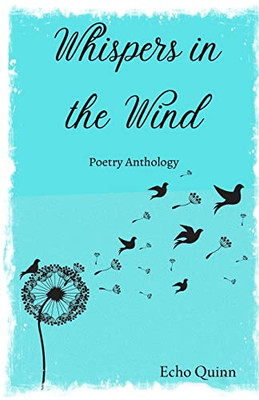 Whispers In The Wind By Echo Quinn