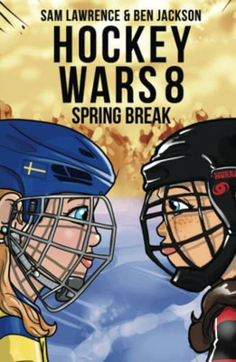 Hockey Wars 8 : Spring Break: Winter Break