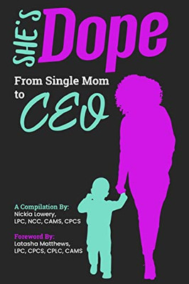 She'S Dope : From Single Mom To Ceo