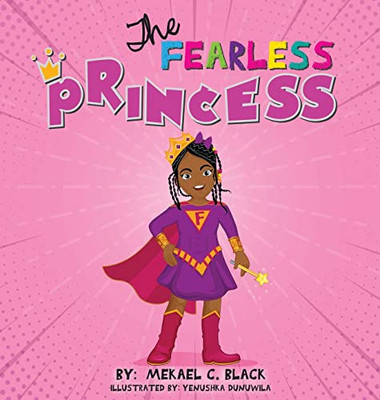 The Fearless Princess : A Supergirl'S Journey To Overcoming Fear