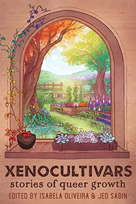 Xenocultivars : Stories Of Queer Growth