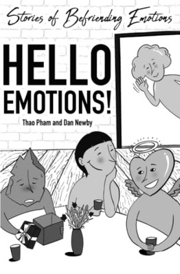 Hello Emotions! : Stories Of Befriending Emotions
