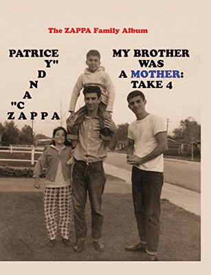 My Brother Was A Mother : Take 4