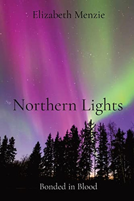 Northern Lights : Bonded In Blood