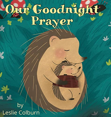Our Goodnight Prayer - 9780578321462