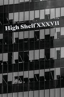 High Shelf Xxxvii : December 2021