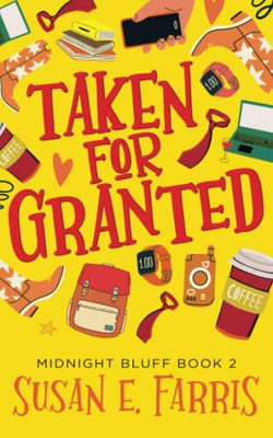 Taken For Granted: Midnight Bluff Book Two