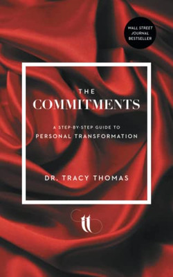 The Commitments : A Step-By-Step Guide To Personal Transformation - 9781544527888