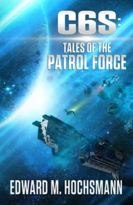 C6S : Tales Of The Patrol Force