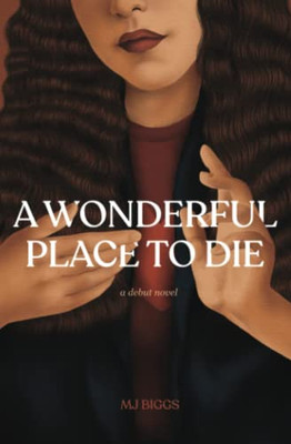 A Wonderful Place To Die