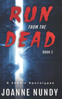 Run From The Dead : Book 2: Book 2