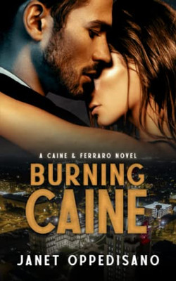 Burning Caine : A Slow Burn Romantic Suspense Mystery