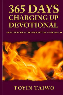 365 Days Of Charging Up: A Devotional On Personal Revival