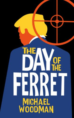 The Day Of The Ferret
