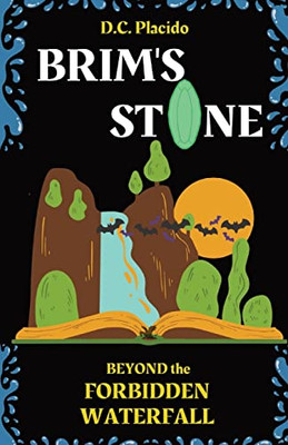 Brim'S Stone : Beyond The Forbidden Waterfall