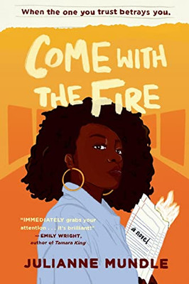 Come With The Fire : Young Adult Fiction Novel