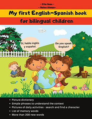 My First English-Spanish Book : My English-Spanish Book, For Bilingual Children; My Bilingual Book ; Bilingual Spanish-English Kids Book