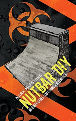 Nutbar Diy: An Ethan Wares Skateboard Series Book 5