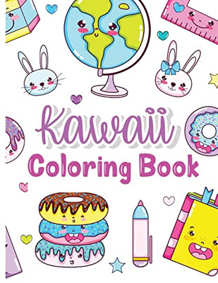 Kawaii Coloring Book : Kids Coloring Book With Funny Kawaii - Coloring Books - Gifts For Children - Kawaii Doodle Coloring Pages For Kids - Activity Book For Kids