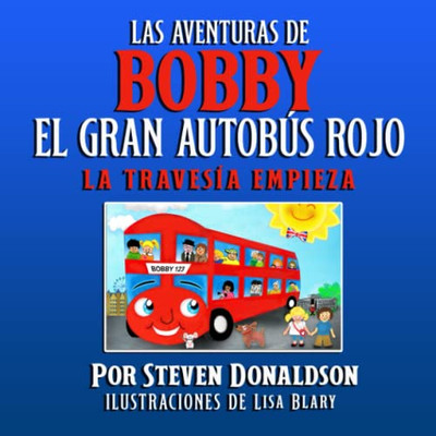 The Adventures Of Bobby The Big Red Bus