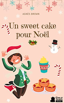 Un Sweet Cake Pour Noël