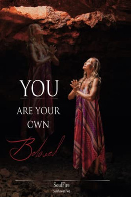 You Are Your Own Beloved