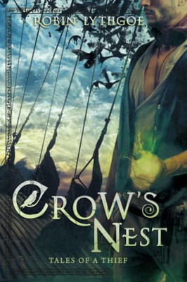 Crow'S Nest : Tales Of A Thief