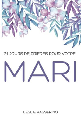 21 Jours De Prières Pour Votre Mari