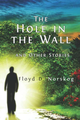 The Hole In The Wall And Other Stories