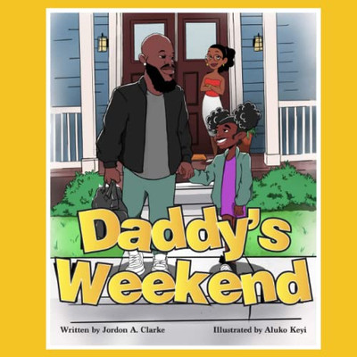 Daddy'S Weekend