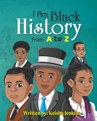 I Am Black History From A-Z