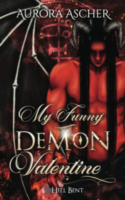 My Funny Demon Valentine: A Paranormal Demon Romance