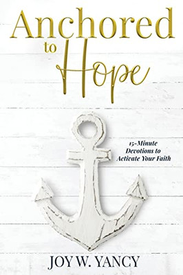 Anchored To Hope