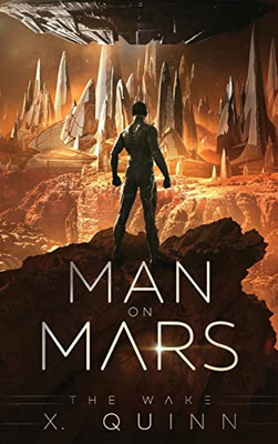 Man On Mars : The Wake